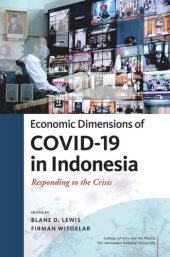 book Economic Dimensions of Covid-19 in Indonesia: Responding to the Crisis