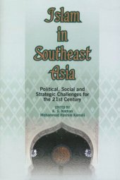 book Islam in Southeast Asia: Political, Social and Strategic Challenges for the 21st Century