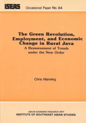 book The Green Revolution, Employment, and Economic Change in Rural Java