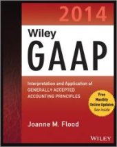 book Wiley GAAP 2014: Interpretation and Application of Generally Accepted Accounting Principles