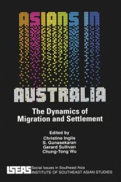 book Asians in Australia: The Dynamic of Migration and Settlement