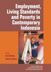 book Employment, Living Standards and Poverty in Contemporary Indonesia