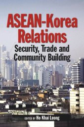 book ASEAN-Korea Relations: Security, Trade, and Community Building