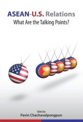 book ASEAN-U.S. Relations: What Are the Talking Points?