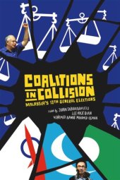 book Coalitions in Collision: Malaysia's 13th General Elections