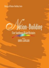 book Nation Building: Five Southeast Asian Histories