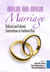 book Muslim-Non-Muslim Marriage: Political and Cultural Contestations in Southeast Asia