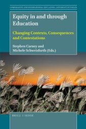 book Equity in and Through Education: Changing Contexts, Consequences and Contestations