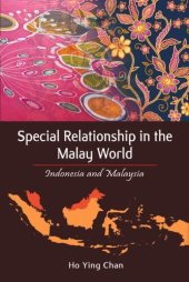 book Special Relationship in the Malay World: Indonesia and Malaysia