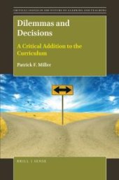 book Dilemmas and Decisions: A Critical Addition to the Curriculum