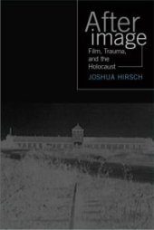 book Afterimage: Film, Trauma and the Holocaust