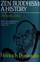 book Zen Buddhism: A History India and China