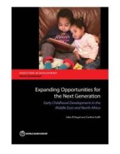 book Expanding Opportunities for the Next Generation: Early Childhood Development in the Middle East and North Africa