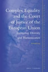 book Complex Equality and the Court of Justice of the European Union: Reconciling Diversity and Harmonization