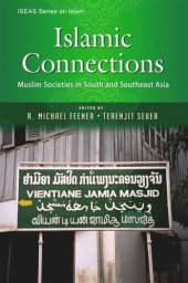 book Islamic Connections: Muslim Societies in South and Southeast Asia