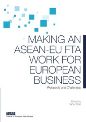 book Making an ASEAN-EU FTA Work for European Business: Prospects and Challenges