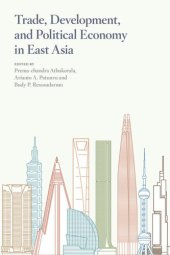 book Trade, Development, and Political Economy in East Asia: Essays in Honour of Hal Hill