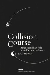 book Collision Course: America & East Asia in the Past & the Future