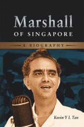 book Marshall of Singapore: A Biography