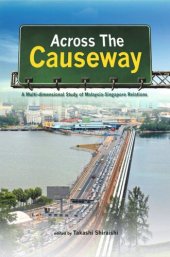 book Across the Causeway: A Multi-dimensional Study of Malaysia-Singapore Relations