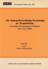 book An Inward-Looking Economy in Transition: Economic Development in Burma since the 1960s