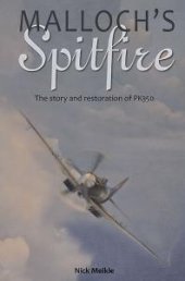 book Malloch's Spitfire: The Story and Restoration of PK350