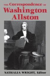 book The Correspondence of Washington Allston