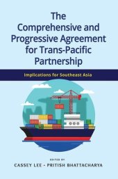 book The Comprehensive and Progressive Agreement for Trans-Pacific Partnership: Implications for Southeast Asia