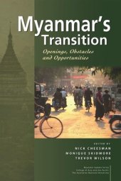 book Myanmar's Transition: Openings, Obstacles and Opportunities