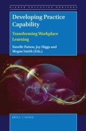 book Developing Practice Capability: Transforming Workplace Learning