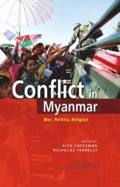 book Conflict in Myanmar: War, Politics, Religion