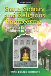 book State, Society and Religious Engineering: Towards a Reformist Buddhism in Singapore