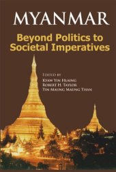 book Myanmar: Beyond Politics to Societal Imperatives