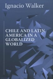 book Chile and Latin America in a Globalized World