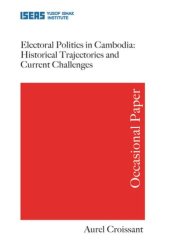 book Electoral Politics in Cambodia: Historical Trajectories and Current Challenges