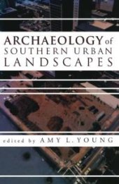 book Archaeology of Southern Urban Landscapes