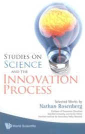 book Studies On Science And The Innovation Process: Selected Works By Nathan Rosenberg