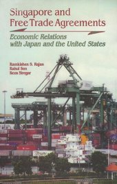 book Singapore and Free Trade Agreements: Economic Relations with Japan and the United States