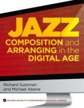 book Jazz Composition and Arranging in the Digital Age