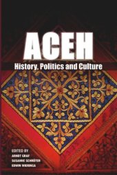 book Aceh: History, Politics and Culture