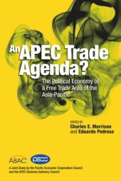 book An APEC Trade Agenda?: The Political Economy of a Free Trade Area of the Asia-Pacific