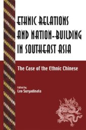 book Ethnic Relations and Nation-Building in Southeast Asia