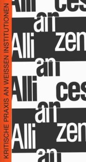 book Allianzen: Kritische Praxis an weißen Institutionen