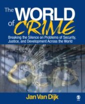 book The World of Crime: Breaking the Silence on Problems of Security, Justice and Development Across the World