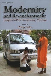 book Modernity and Re-enchantment: Religion in Post-revolutionary Vietnam