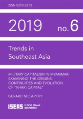 book Military Capitalism in Myanmar: Examining the Origins, Continuities and Evolution of "Khaki Capital"