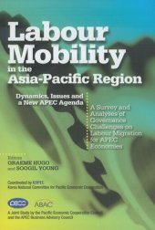 book Labour Mobility in the Asia-Pacific Region: Dynamics, Issues and a New APEC Agenda