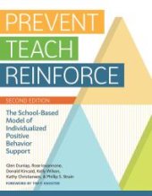 book Prevent-Teach-Reinforce: The School-Based Model of Individualized Positive Behavior Support