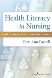 book Health Literacy in Nursing: Providing Person-Centered Care