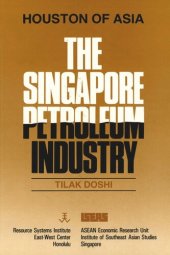 book Houston of Asia: The Singapore Petroleum Industry